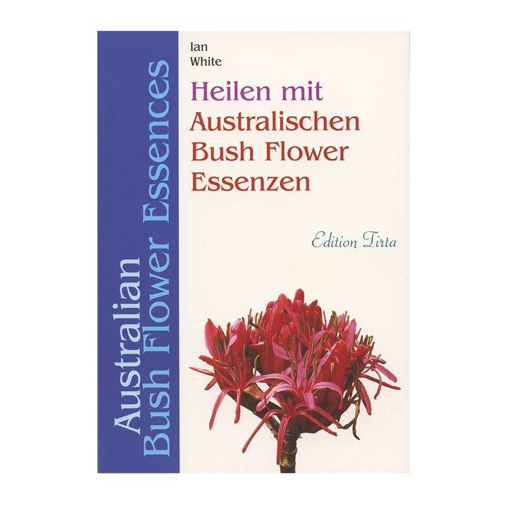 Heilen mit Australischen Bush Flower Essenzen